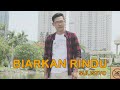 BIARKAN RINDU - Sulistyo [Official Music Video]