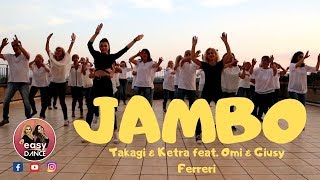 JAMBO || Takagi & Ketra feat. Omi & Giusy Ferreri || Easydance Coreografia - music original