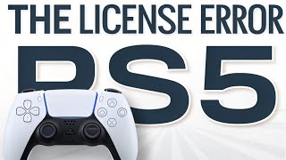 How to fix The License Error on PS5