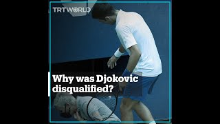 Why was Djokovic disqualified?