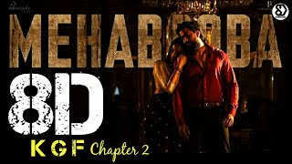 Mehabooba (8D AUDIO) | KGF Chapter 2 | RockingStar Yash | Prashanth Neel | Ravi Basrur | 8D SURROUND