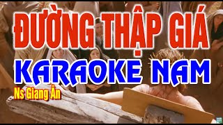 ĐƯỜNG THẬP GIÁ karaoke nam beat Giang Ân 2024