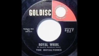 Royaltones Royal Whirl