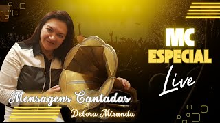 10/02/2025 - Mensagens Cantadas | Débora Miranda