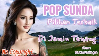 POP SUNDA LAWAS  || paling sering di cari dan di putar setiap saat