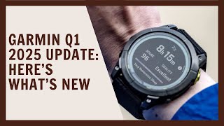 Garmin Q1 2025 Update: Passcodes, Body Battery TrueUp \u0026 more