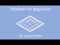VPython for Beginners 55 - Surface Plots