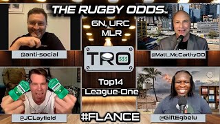 The Rugby Odds: Big Bets, Bad Behavior, 6 Nations, URC, League One, Super Bowl, Fun Guests