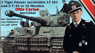 Otto Carius berichtet 2 Tiger Panzer vernichten 17 IS2 und 5 T-34 in 15 Minuten - Dokumentation
