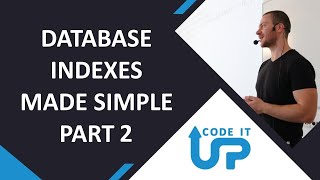 Database PERFORMANCE Made SUPER SIMPLE - Part 2