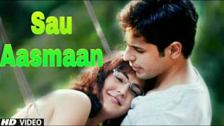 Sau Aasmaan HD Video Song | Sidharth Malhotra | Katrina  kaif | Baar Baar Dekho