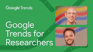 Google Trends for Researchers