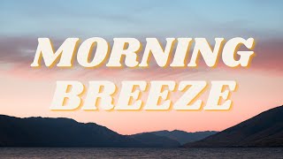 Morning Breeze - Chill Lofi Beats