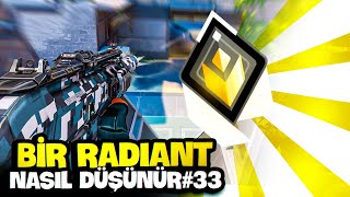 Bir Radiant Nasıl Düşünür? Valorant 33. Bölüm