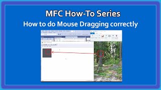 MFC C++ How-To Series : Dragging / Capturing the Mouse Video 21 | MFC Basics