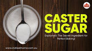 Caster Sugar Explained: The Secret Ingredient for Perfect Baking! 🍰✨