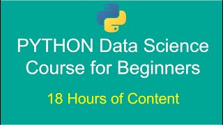 Python Data Science Complete Course for Beginners - Part 1 - Analyze, Visualize and Predict