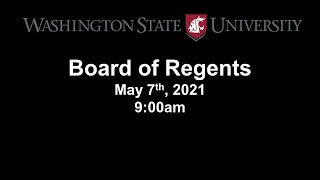 WSU Board of Regents | May 7th, 2021