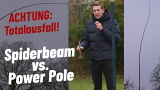 Spiderbeam vs  PowerPole Teil 2