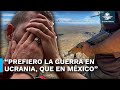 Mercenario colombiano prefiere guerra en Ucrania antes que México