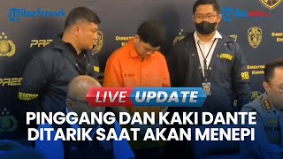 🔴LIVE UPDATE | Polisi Ungkap Kronologi Kasus Pembunuhan Dante, Tersangka Ngaku Latih Pernapasan