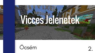 [Minecraft] Vicces jelenetek #2 | Öcsém