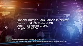 Interview: Lars Larson Interviews Donald Trump on KXL-FM - November 2, 2017