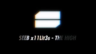 Seeb x 11Lit3s - The High #NiceToMeetYou (Official Lyric Video)