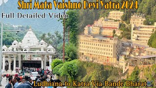 Mata Vaishno Devi Yatra sept 2024🙏 || Ludhiana to Ardhkuwari || Day-1 || full detailed video