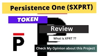 What is Persistence One (XPRT) Coin | Review About XPRT Token