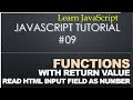 09 Javascript Tutorial - Functions with return value & read HTML TextField as Number