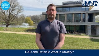 RAD and Rethink: What is Anxiety?