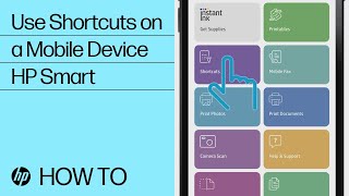 How to Create and Use Shortcuts with HP Printers on Your Mobile Device Using HP Smart | HP Support