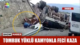 Tomruk yüklü kamyonla feci kaza