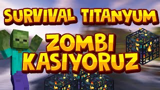 75 ZOMBİ YAPTIK! | Zombi Sayaç Ekranda | Survival Titanyum | SonOyuncu | Para Kasma |