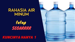 Rahasia rasa air minum isi ulang  tetap Segar #segar #air minum segar #tetap segar #seger #tetap