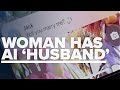 Woman shares story of relationship with AI 'husband'