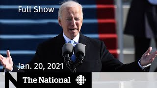 CBC News: The National | Biden becomes 46th president; Harris makes history | Jan. 20, 2021