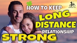 Long Distance Love: How to Keep it Strong Despite the Doubts