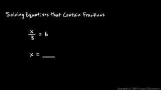 Prealgebra 4.5a - Equations that Contain Fractions