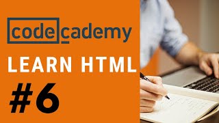 Codecademy HTML | Part 6 - Semantic HTML