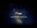 Louis The Child, Drew Love - Free (lyrics)