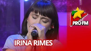 Irina Rimes - Bolnavi Amandoi | ProFM LIVE Session