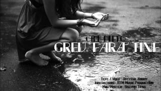 CiBi DiTTo - Greu fara tine (RTM PRODUCTION)