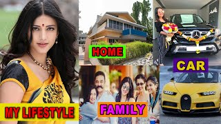 Shruthi Hassan LifeStyle & Biogrphy 2021 || Family, Age, Cars, House, Remuneracation, Net Worth