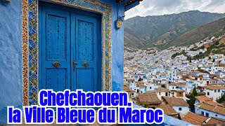 Chefchaouen, la Ville Bleue du Maroc, Une magie #viral  #trending