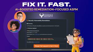 Fix Vulnerabilities Faster — Phoenix Security ASPM 3.0 Transforms App & Cloud Security