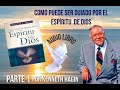 COMO PUEDE SER GUIADO POR EL ESPIRITU DE DIOS POR KENNETH HAGIN PARTE 1