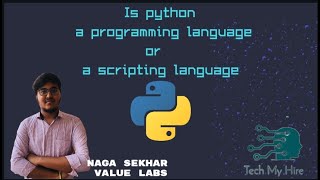 Is python a programming or a scripting language? | python | Tech My Hire