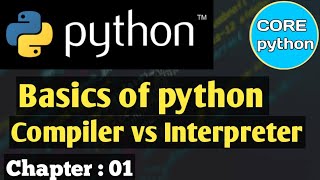 #01 Python Tutorial for beginners | Complier vs Interpreter | Basics of python #python